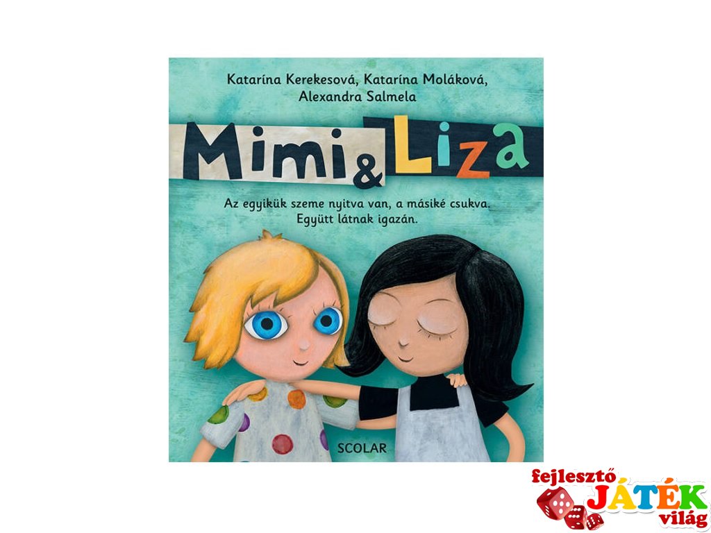 Alexandra Salmela: Mimi és Liza, mesekönyv (Scolar)