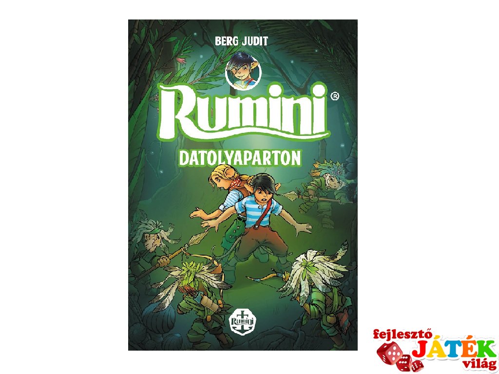 Berg Judit: Rumini Datolyaparton új rajzokkal, könyv kisiskolásoknak (Pagony, 6-12 év)