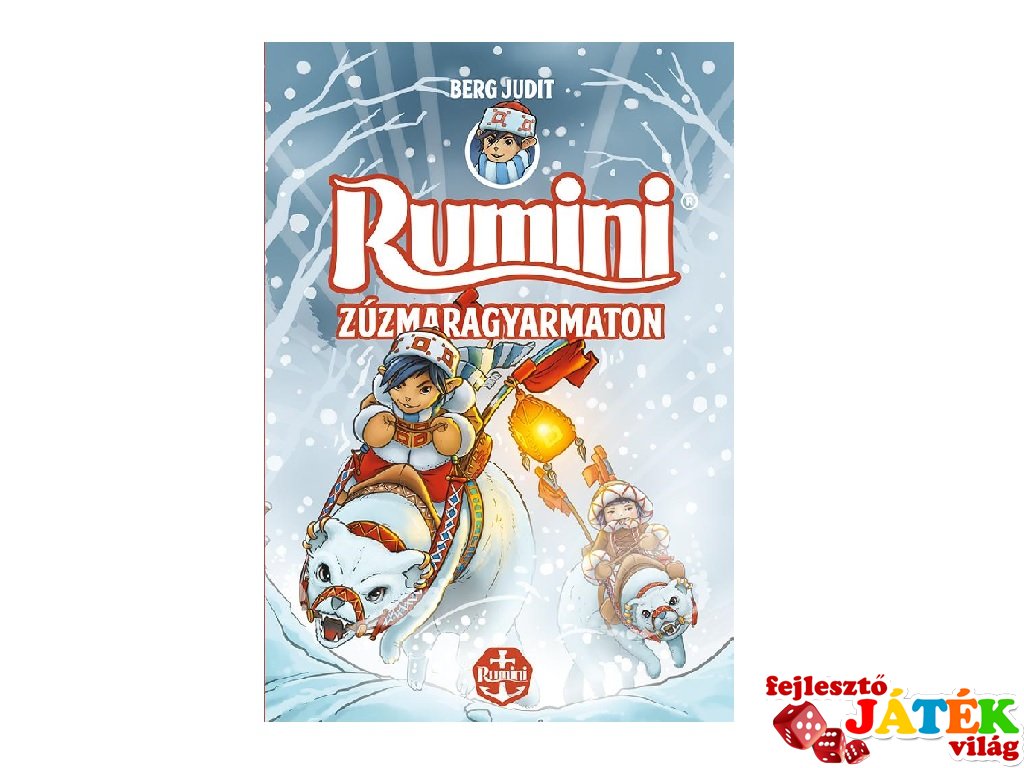 Berg Judit: Rumini Zúzmaragyarmaton új rajzokkal, könyv kisiskolásoknak (Pagony, 6-12 év)