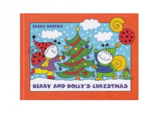 Bartos Erika: Berry and Dolly's Christmas, angol nyelvű mesekönyv (Pagony)