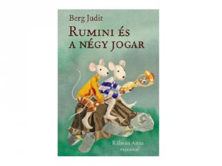 Berg Judit: Rumini és a négy jogar, könyv kisiskolásoknak (Pagony, 6-12 év)