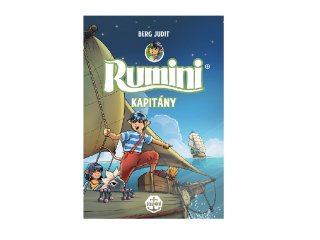 Berg Judit: Rumini kapitány új rajzokkal, könyv kisiskolásoknak (Pagony, 6-12 év)