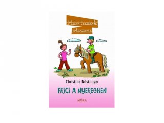 Christine Nöstlinger: Frici a nyeregben, könyv kisiskolásoknak (MO, 8-10 év)