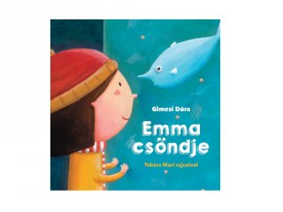 Gimesi Dóra: Emma csöndje, gyerekkönyv (Pagony, 6-10 év)