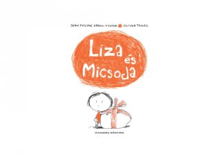Liza és Micsoda, mesekönyv (Vivandra)