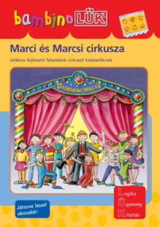 Lük Bambino, Marci és Marcsi cirkusza (egyszemélyes fejlesztő, logikai játék, 3-5 év)