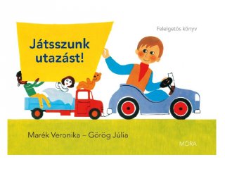 Marék Veronika: Játszunk utazást!, könyv óvodásoknak (MO, 3-6 év)