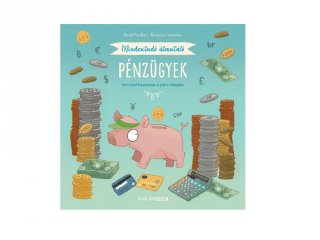 Mindentudó útmutató: Pénzügyek, könyv iskolásoknak (Scolar Kid, 10-14 év)