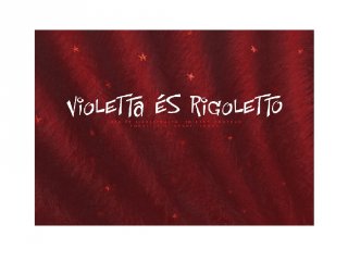 Violetta és Rigoletto, Papírszínház mese (Thierry Chapeau)