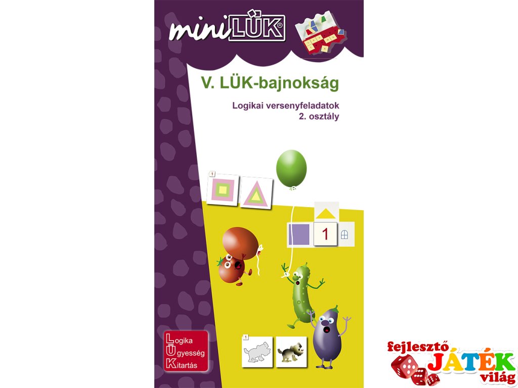 Lük Mini, V. LÜK bajnokság, Logikai versenyfeladatok, 2. osztály (egyszemélyes, logikai fejlesztőjáték, 7-10 év)