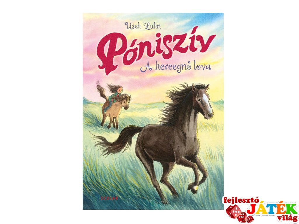 Póniszív 4. - A hercegnő lova, kisiskolás regény (Scolar Kid)